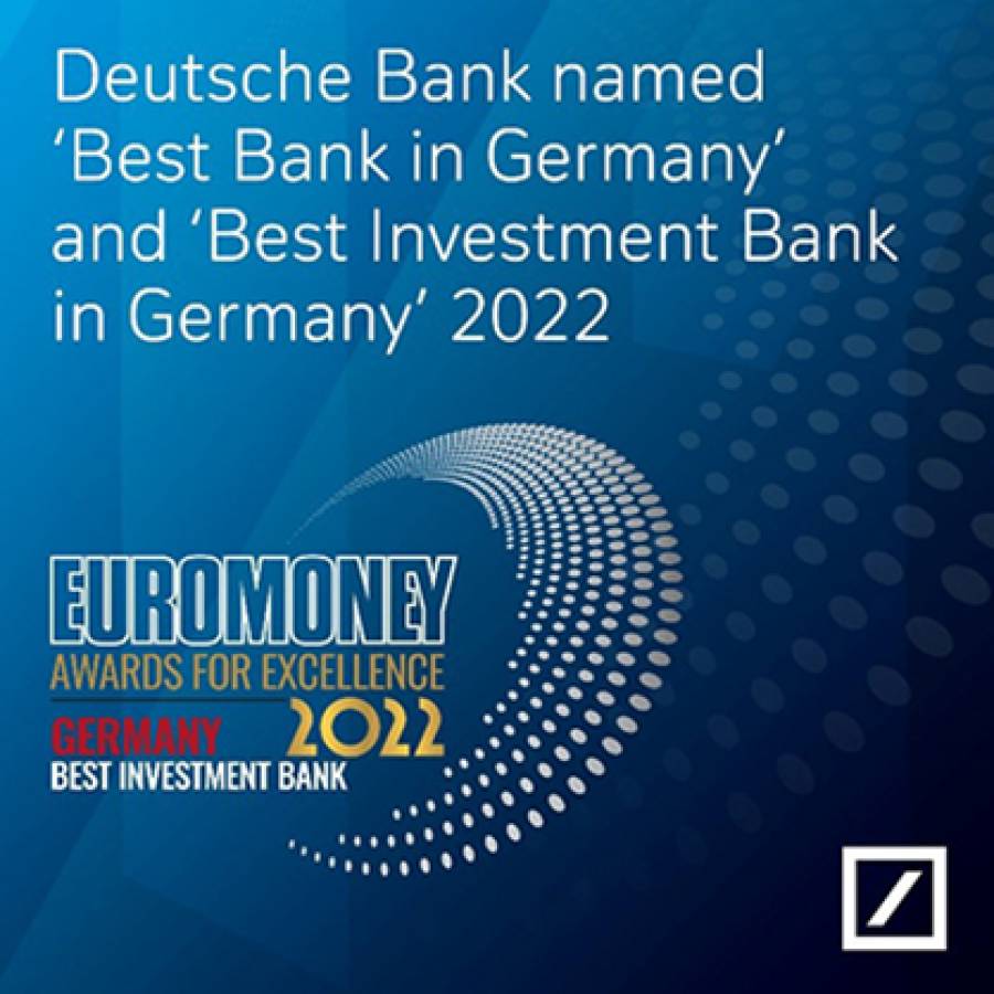 Deutsche Bank wins Best Bank in Germany and Best Investment Bank in Germany in Euromoney Awards 2022