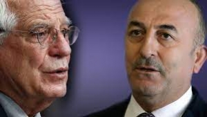 Συνάντηση Μπορέλ - Τσαβούσογλου την Δευτέρα